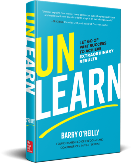UnLearn: Let go of past success to achieve extraordinary results