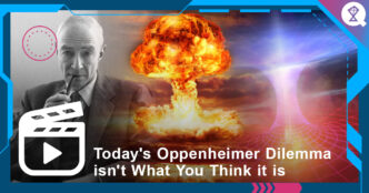 Today's Oppenheimer Dilemma isn't What You Think it is
