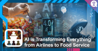AI is Transforming Everything from Airlines to Food Service: 2023 World Aviation Festival + International Foodservice Manufacturer Association Presidents Conference