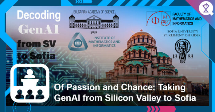Of Chance and Passion: Taking GenAI from Silicon Valley to Sofia